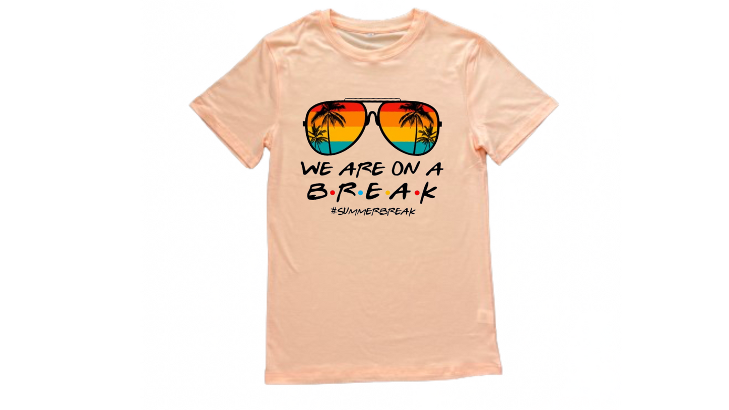 On a break - Teacher shirt