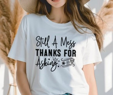 Still a mess thanks for asking