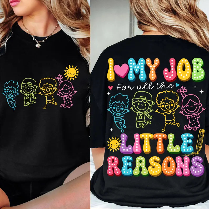 I Love My Job For All The Little Reasons shirt