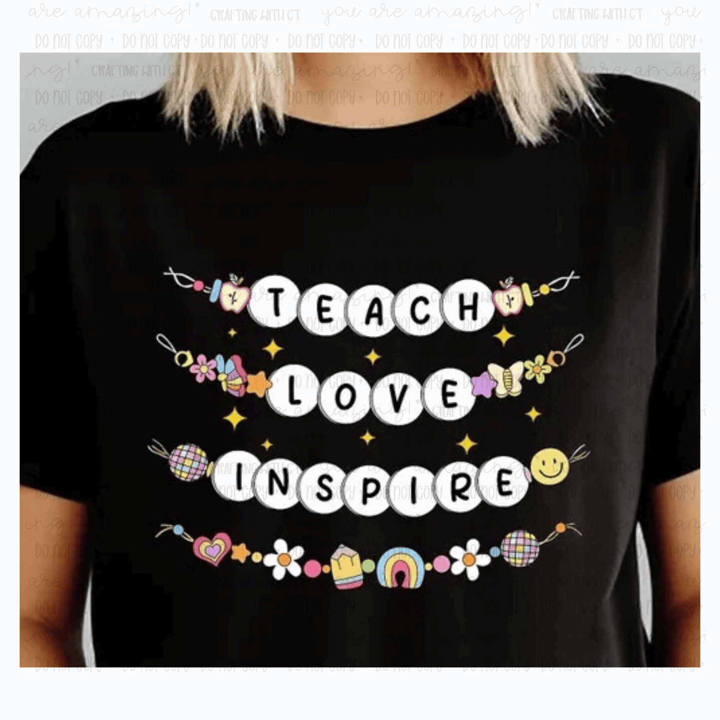 Teach Love Inspire shirt