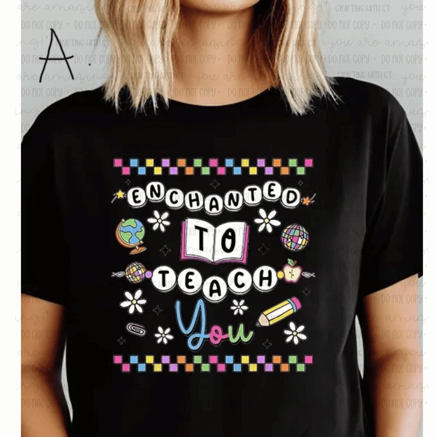 Enchanted to Teach You shirt
