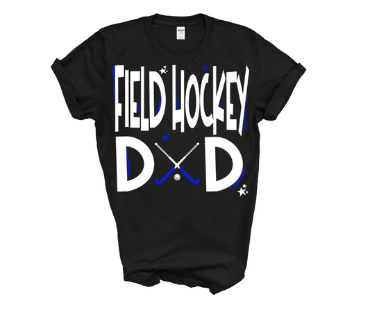 Field Hockey dad shirt