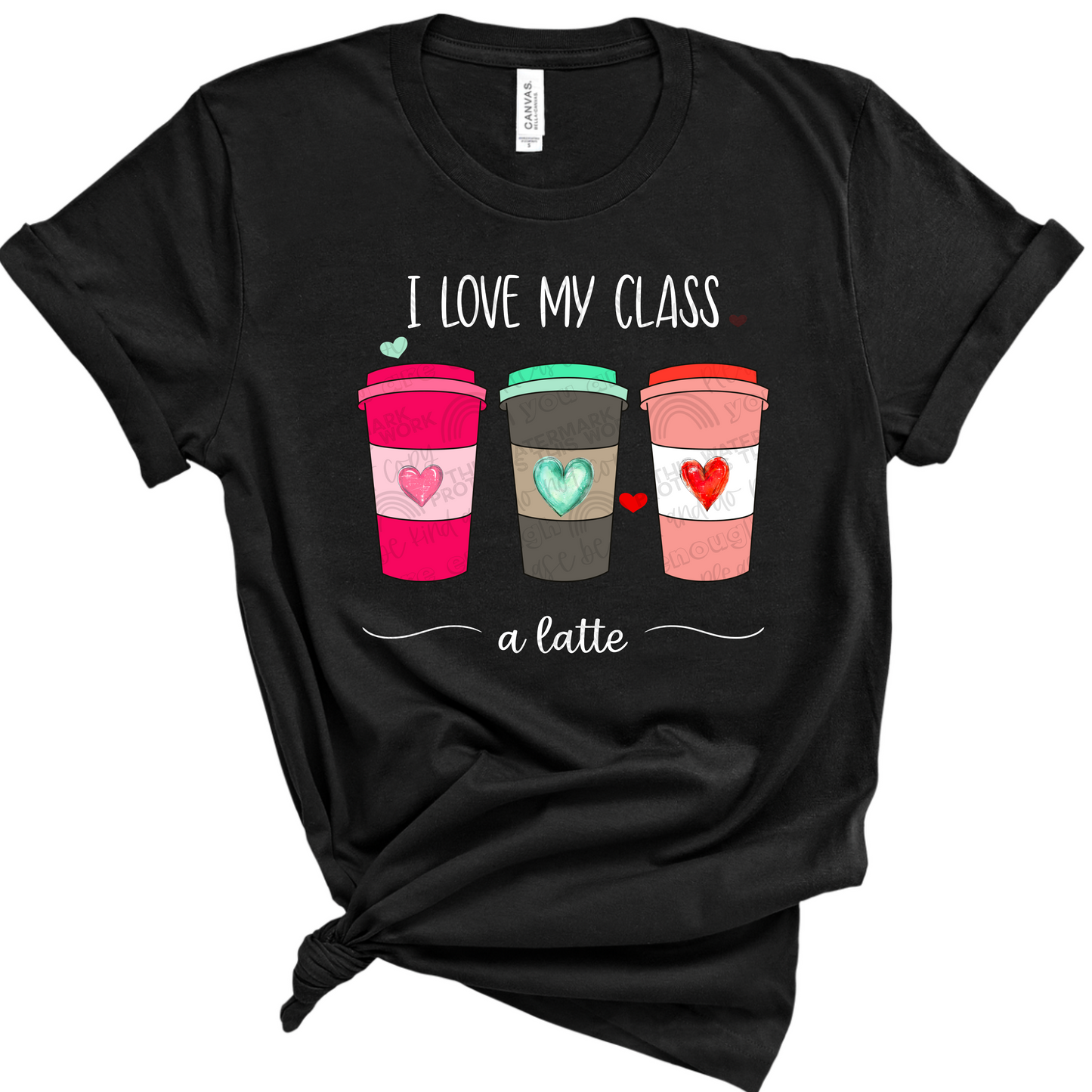 I love my class a latte shirt