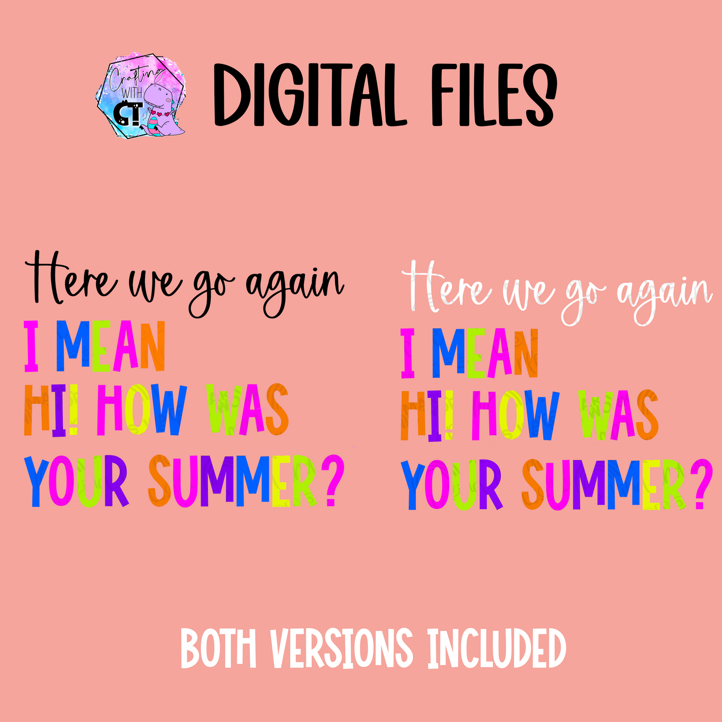 Here we go again I mean how was your summer - digital files