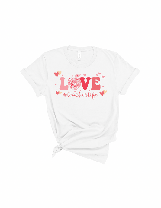 Love hashtag teacherlife shirt