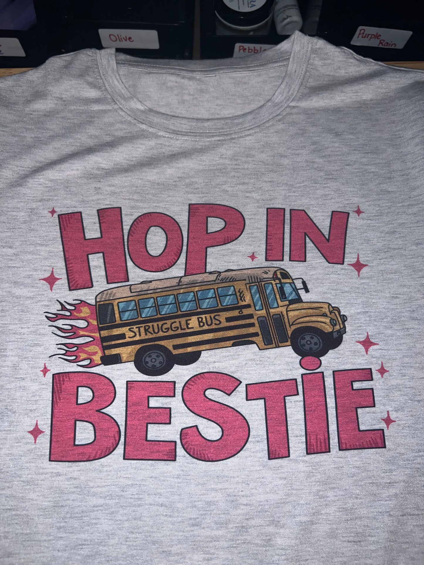 Hop in Bestie - Struggle Bus