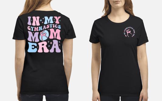 In My Gymnastics Mom Era shirt