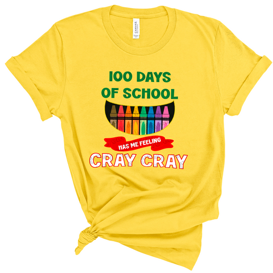 100 days of school cray cray shirt