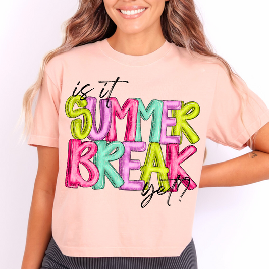 Is It Summer Break Yet shirt