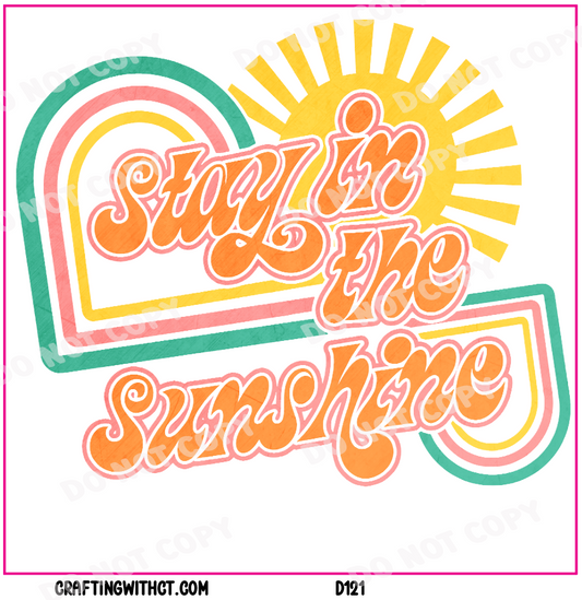 D121 stay in the sunshine decal