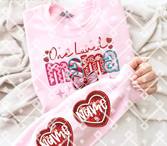 One Loved Mama sweatshirt - Personalized