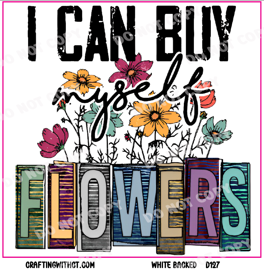 D127 buy myself flowers decal