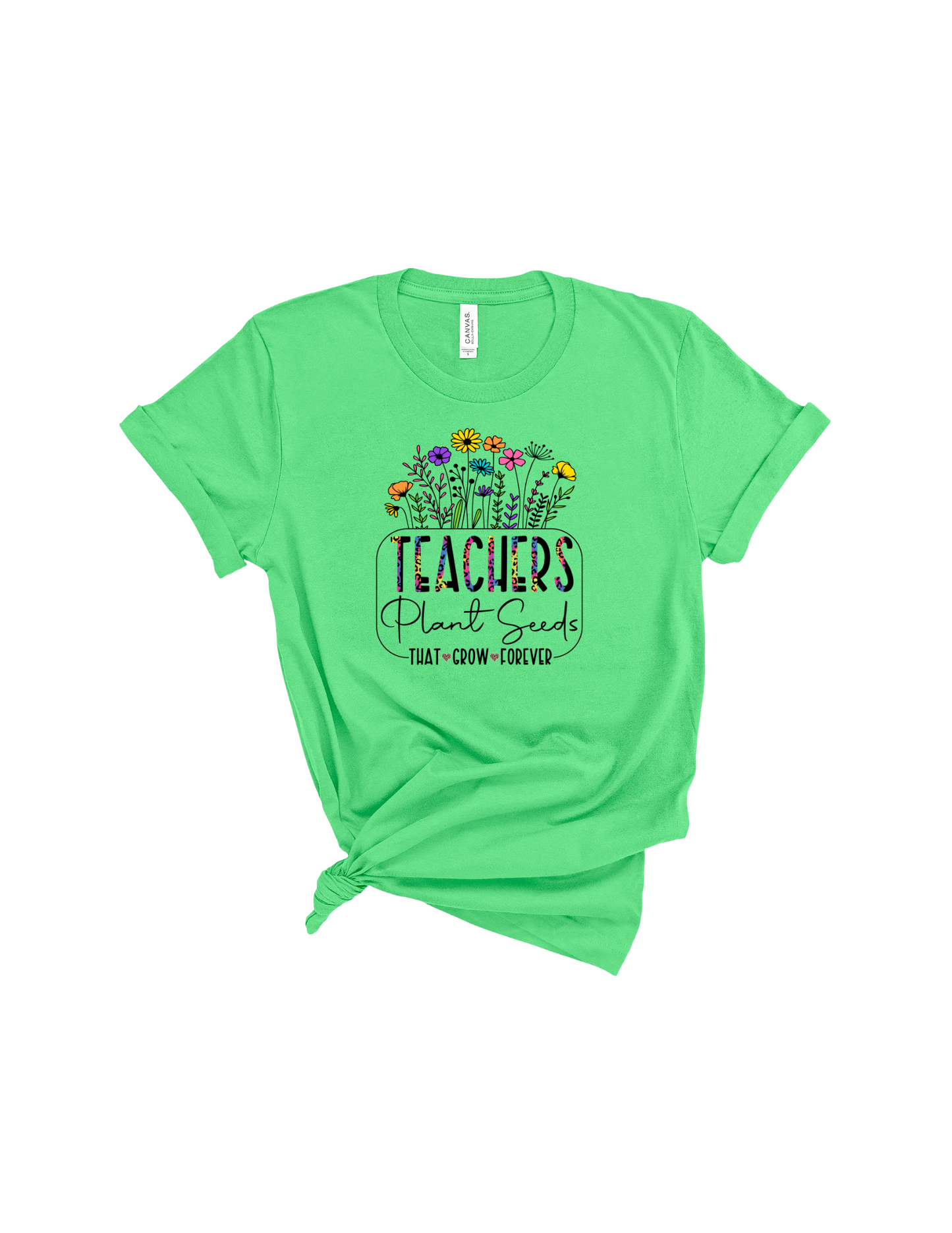 Teachers plant seeds shirt