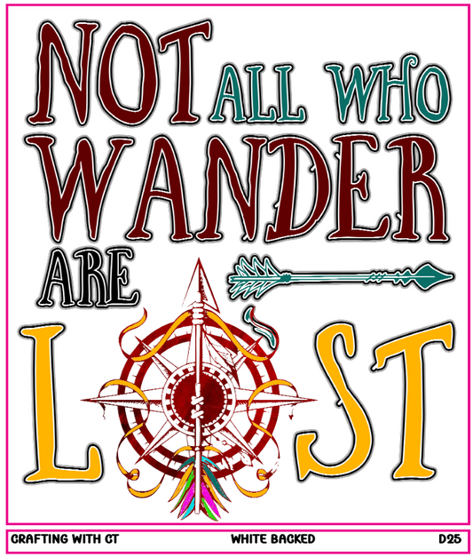 D25 Not All Who Wander Are Lost 3 decal
