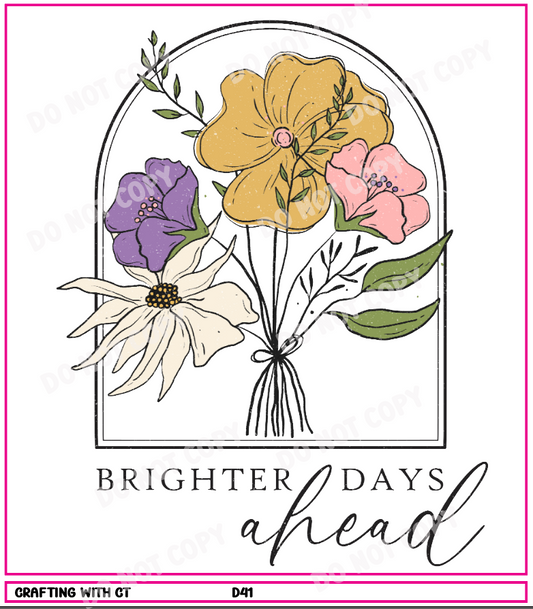 D41 Brighter Days Ahead decal