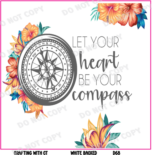 D68 Let your heart be your compass decal